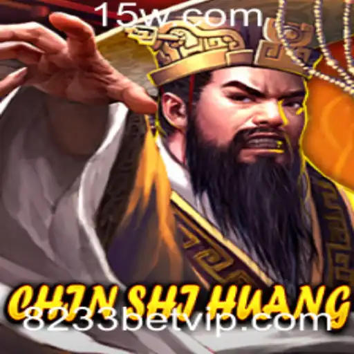 Descubra o Fascinante Mundo de ChinShiHuang e a Emoção de 8233bet